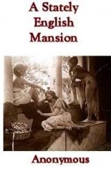 Книга A Stately English Mansion