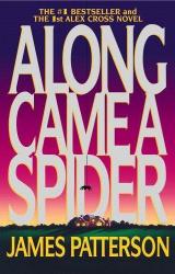 Книга Alex Cross 1 - Along Came A Spider