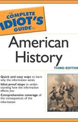Книга Complete Idiot’s Guide to American History