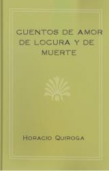 Книга Cuentos de Amor de Locura y de Muerte