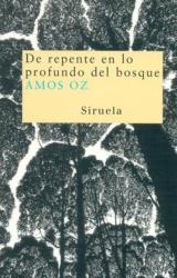 Книга De repente en lo profundo del bosque