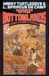Книга Down in The Bottomlands (and Other Places)
