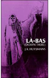 Книга Down There (Là-Bas)