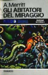 Книга Gli abitatori del miraggio