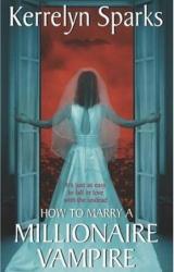 Книга How to Marry a Millionaire Vampire