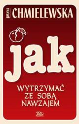 Книга Jak Wytrzymać Ze Sobą Nawzajem