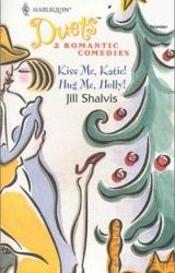 Книга Kiss Me, Katie! & Hug Me, Holly!