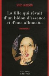 Книга La fille qui rêvait d'un bidon d'essence et d'une allumette