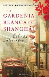 Книга La gardenia blanca de Shanghái