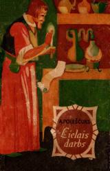 Книга LIELAIS DARBS JEB BRĪNUMSTASTS PAR DOKTORU MEHĀNIKUSU UN VIŅA SUNI ALMU