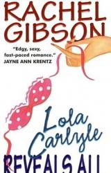 Книга Lola Carlyle Reveals All