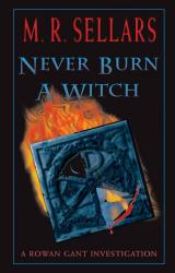 Книга Never Burn A Witch