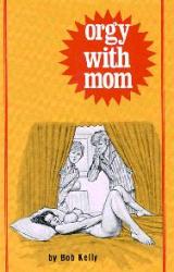 Книга Orgy with mom