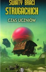 Книга Światy braci Strugackich - Czas uczniów