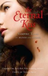 Книга The Eternal Kiss: Vampire Tales of Blood and Desire