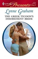 Книга The Greek Tycoon’s Disobedient Bride