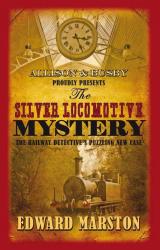 Книга The Silver Locomotive mystery