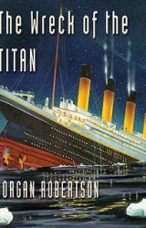 Книга The Wreck of the Titan Or Futility