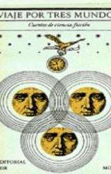 Книга Viaje Por Tres Mundos