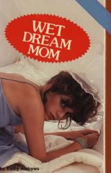 Книга Wet dream Mom