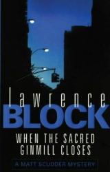 Книга When the Sacred Ginmill Closes