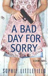 Книга A Bad Day for Sorry