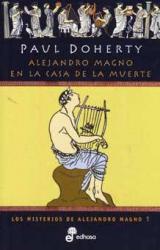 Книга Alejandro Magno En La Casa DeLa Muerte