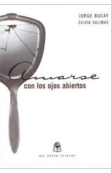 Книга Amarse con los ojos abiertos